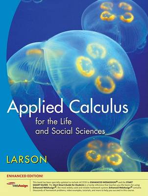 Book cover for Applied Calculus for the Life and Social Sciences, Enhanced Edition (with Webassign Printed Access Card, Single-Term)