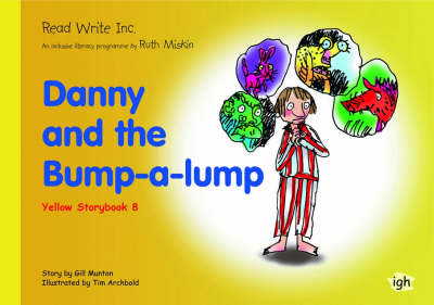 Book cover for Read Write Inc.: Set 5 Yellow: Colour Storybooks: Danny and the Bump-a-Lump