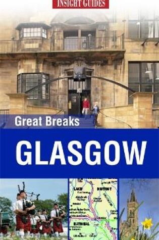 Cover of Insight Guides: Great Breaks Glasgow