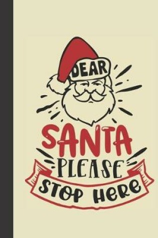 Cover of dear santa please stop here
