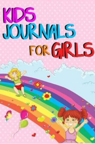 Cover of Kids Journals For Girls