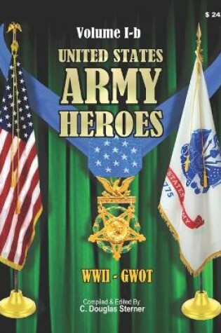 Cover of United States Army Heroes - Volume I-b