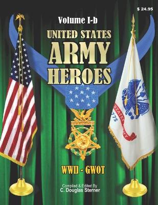 Cover of United States Army Heroes - Volume I-b