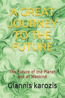 Book cover for A Great Journey to the Future