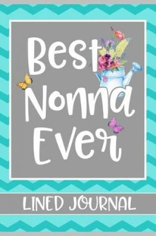 Cover of Best Nonna Ever Lined Journal