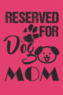 Book cover for Reserved For Dog Mom