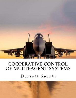 Book cover for Cooperative Control of Multi-Agent Systems