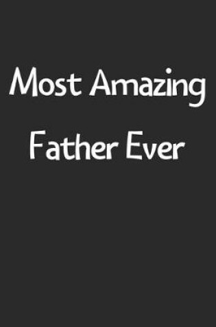 Cover of Most Amazing Father Ever