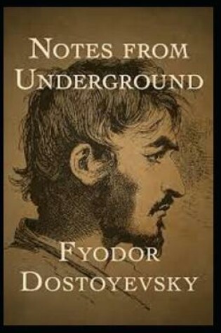 Cover of Notes From The Underground Annotated