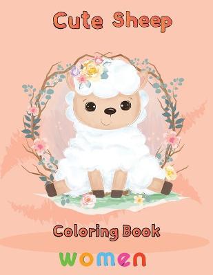 Book cover for Cute Sheep Coloring Book Women