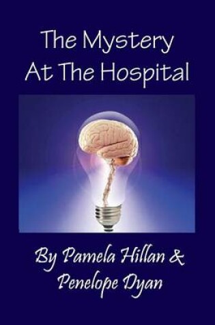 Cover of The Mystery at the Hospital