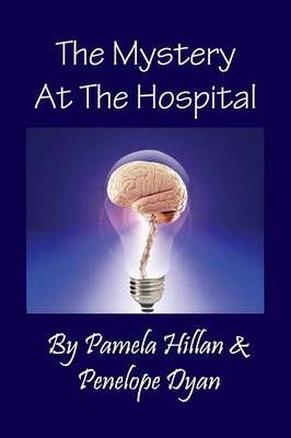 Book cover for The Mystery at the Hospital
