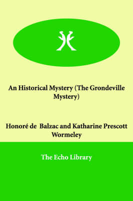 Book cover for An Historical Mystery (The Grondeville Mystery)