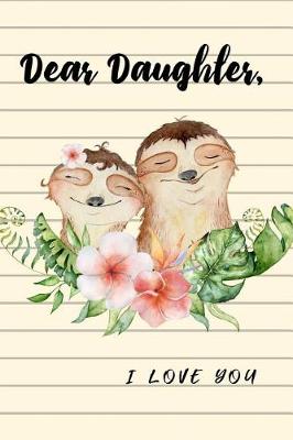 Book cover for Dear Daughter I Love You