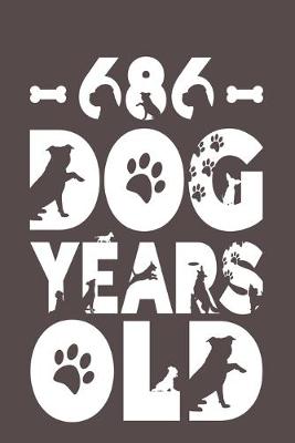Book cover for 686 Dog Years Old