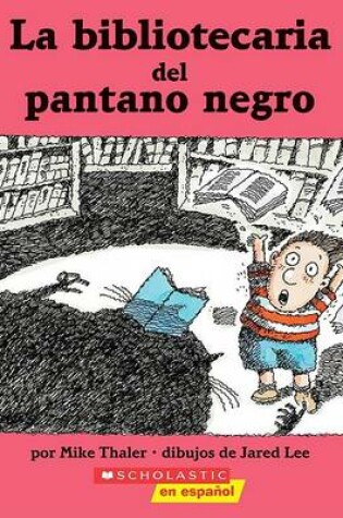 Cover of La Bibliotecaria del Pantano Negro