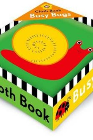 Cover of Busy Bugs Cloth Book