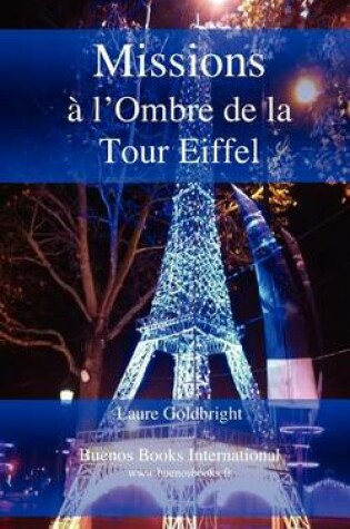 Cover of Missions A L'Ombre de La Tour Eiffel