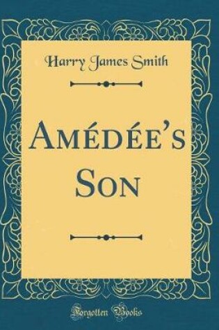 Cover of Amédée's Son (Classic Reprint)