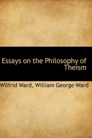 Cover of Essays on the Philosophy of Theism