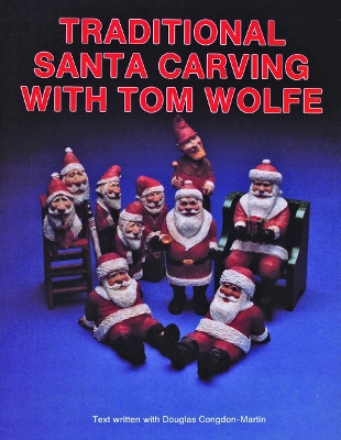 Book cover for Traditional Santa Carving with Tom Wolfe