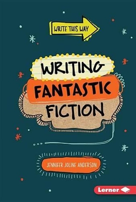 Book cover for Writing Fantastic Fiction