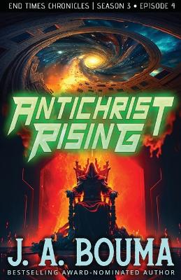 Book cover for Antichrist Rising (Episode 4 of 4)