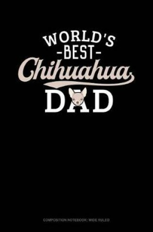 Cover of World's Best Chihuahua Dad