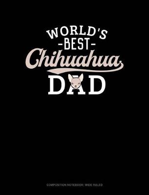 Book cover for World's Best Chihuahua Dad