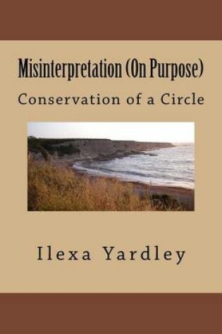 Cover of Misinterpretation (On Purpose)