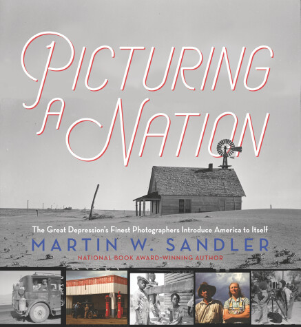 Book cover for Picturing a Nation: The Great Depression’s Finest Photographers Introduce America to Itself