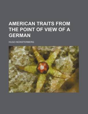 Cover of American Traits from the Point of View of a German