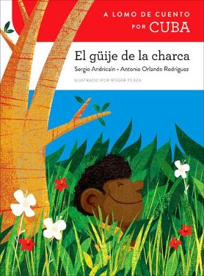 Book cover for A Lomo de Cuento Por Cuba: El Güije de la Charca