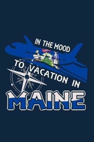 Cover of In The Mood To Vacation In Maine