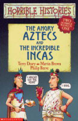 Book cover for The Angry Aztecs and the Incredible Incas