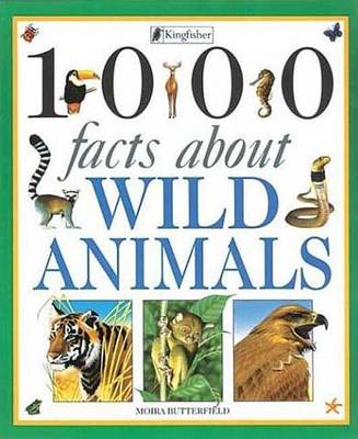 Book cover for 1000 Facts about Wild Animals