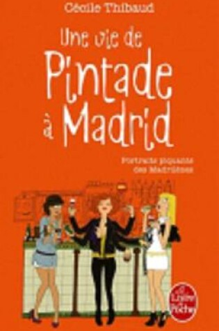Cover of Une vie de pintade a Madrid