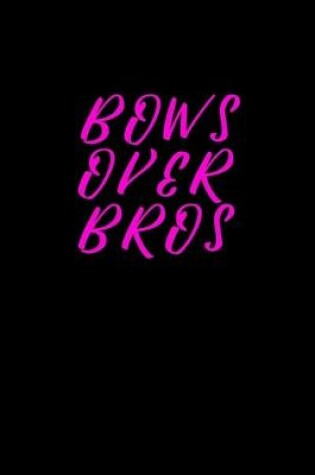 Cover of Bows over bros