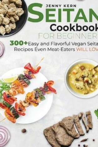 Cover of Seitan Cookbook for Beginners