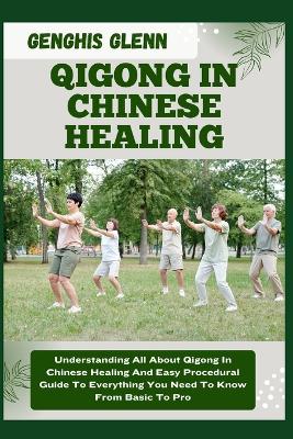 Book cover for Qigong in Chinese Healing