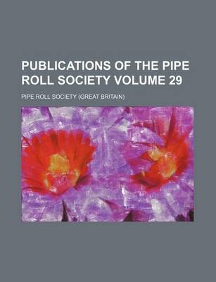 Book cover for Publications of the Pipe Roll Society Volume 29