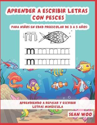 Book cover for Aprender a escribir letras con pesces para ninos en edad preescolar de 3 a 5 anos