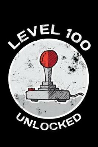 Cover of Level 100 Unlocked