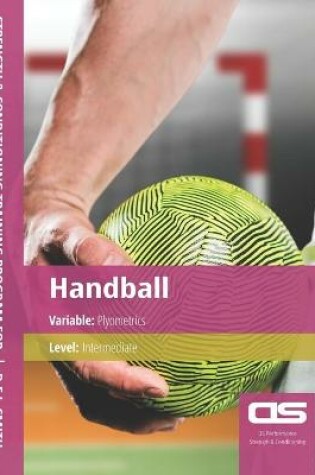 Cover of DS Performance - Strength & Conditioning Training Program for Handball, Plyometrics, Intermediate