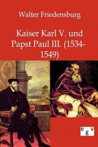 Cover of Kaiser Karl V. und Papst Paul III.