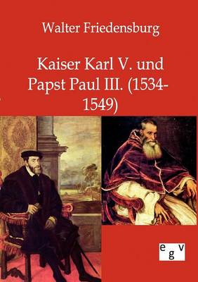 Book cover for Kaiser Karl V. und Papst Paul III.