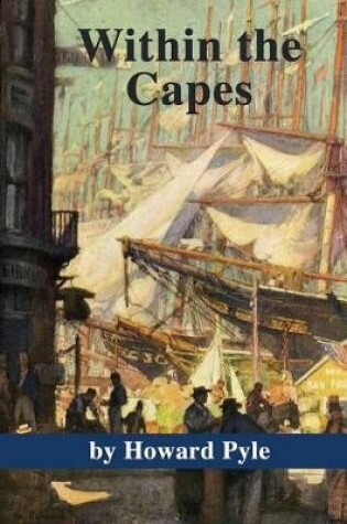 Cover of Within the Capes by Howard Pyle