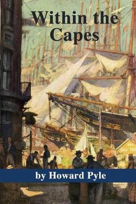 Book cover for Within the Capes by Howard Pyle