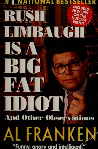 Cover of Rush Limbaugh is a Big Fat Idiot &