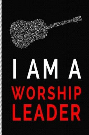 Cover of I Am a Worship Leader